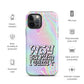 WHY SHOULD I? - Tough iPhone case